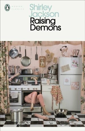 Raising Demons - Shirley Jacksonová