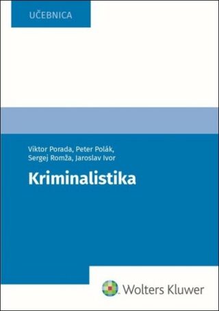 Kriminalistika - Jaroslav Ivor,Peter Polák,Viktor Porada,Sergej Romža