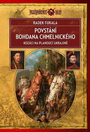 Povstání Bohdana Chmelnického - Radek Fukala