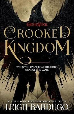 Six of Crows: Crooked Kingdom : Book 2 - Leigh Bardugová