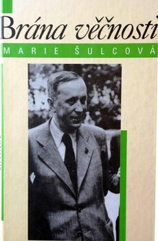 Brána věčnosti - Marie Šulcová