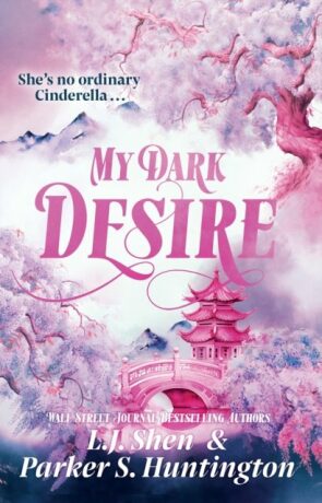 My Dark Desire - L.J. Shen,Parker S. Huntington