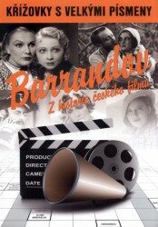 Křížovky s velkými písmeny Barrandov Z historie českého filmu - 