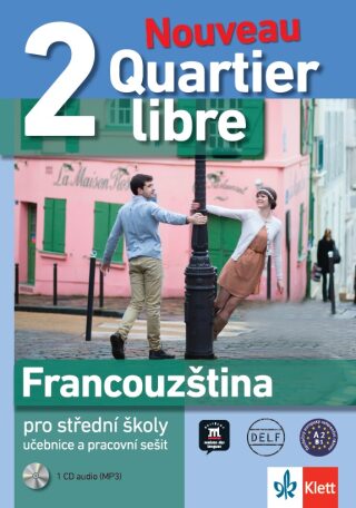 Quartier Libre Nouveau 2 (A2-B1) – učebnice s prac. sešitem - neuveden