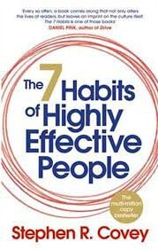 7 Habits Of Highly Effective People - Stephen R. Covey