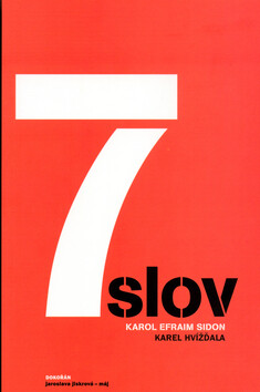 7 slov - Karel Hvížďala,Karol Efraim Sidon
