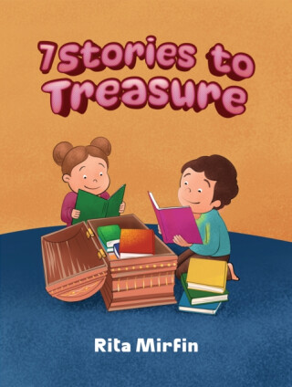 7 Stories to Treasure - Rita Mirfin