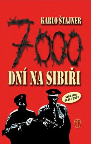 7000 dní na Sibiři - Štajner Karlo