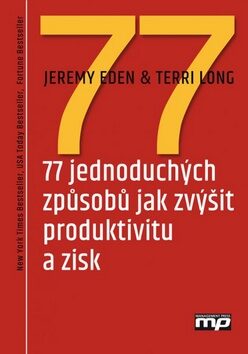 77 jednoduchých způsobů jak zvýšit produktivitu a zisk - Terri Long