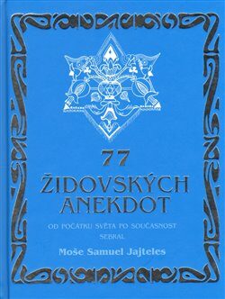 77 židovských anekdot - Moše Samuel Jajteles