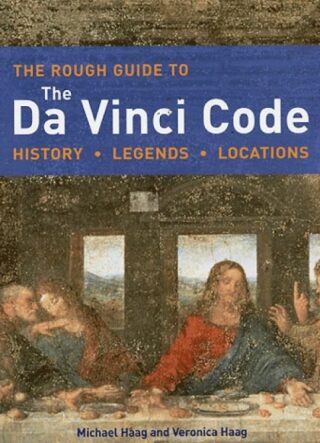 The Rough Guide to Da Vinci Code - Michael Haag,Veronica Haagová