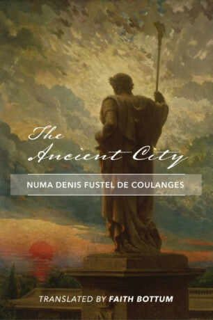 The Ancient City - Fustel De Coula Numa Denis