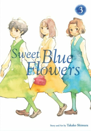 Sweet Blue Flowers, Vol. 3 - Takako Shimura
