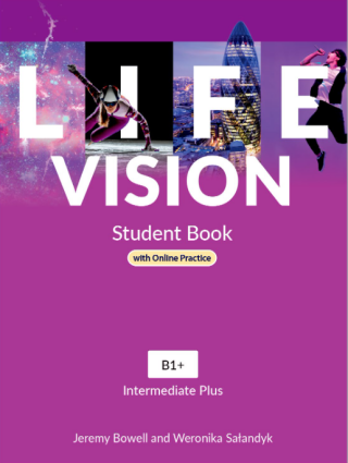 Life Vision Intermediate Plus Student´s Book with Online Practice international edition - Jeremy Bowell