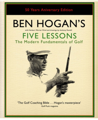 Ben Hogan's Five Lessons - Hogan Ben