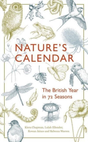 Nature's Calendar - Kiera Chapman,Rowan Jaines,Rebecca Warren,Lulah Ellender