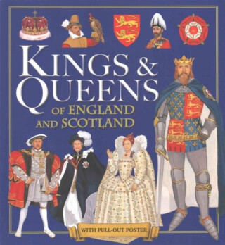 Kings & Queens of England and Scotland - Pamela Egan