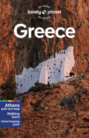 Lonely Planet Greece - Paula Hardy,Hugh McNaughtan,Lonely Planet,Simon Richmond,Vesna Maric,Alexis Averbuck,Rebecca Hall,Leonid Ragozin,Vangelis Koronakis,Helen Iatrou