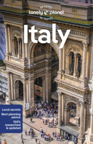 Lonely Planet Italy - Paula Hardy,Lonely Planet,Duncan Garwood,Kevin Raub,Benedetta Geddo,Eva Sandoval,Stephanie Ong,Virginia DiGaetano,Julia Buckley,Stefania D'Ignoti