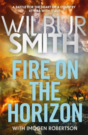 Fire on the Horizon - Wilbur Smith,Imogen Robertsonová
