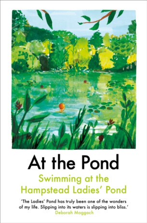 At the Pond - Esther Freud,Sophie Mackintosh,Margaret Drabble