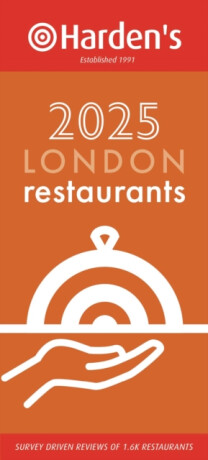 Hardenâ€™s London Restaurants 2025 33rd EDITION - 