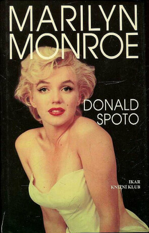 Marilyn Monroe - Donald Spoto
