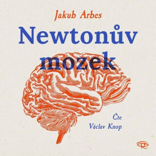 Newtonův mozek - Jakub Arbes