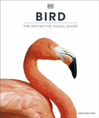 Bird: The Definitive Visual Guide - 