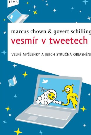 Vesmír v tweetech - Marcus Chown,G. Schilling