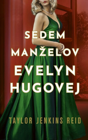 Sedem manželov Evelyn Hugovej - Taylor Jenkins Reid
