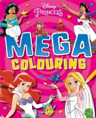 Disney Princess: Mega Colouring - Walt Disney