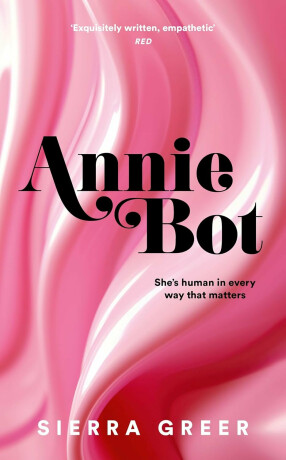Annie Bot - Sierra Greer