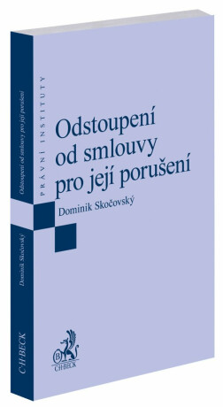 Odstoupení od smlouvy pro její porušení - Dominik Skočovský