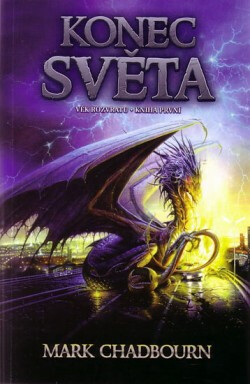 Konec světa: Věk rozvratu 1 - Mark Chadbourn