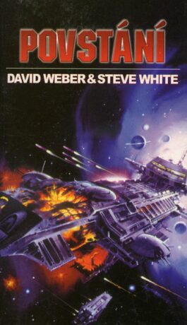 Povstání - David Weber,Steve White
