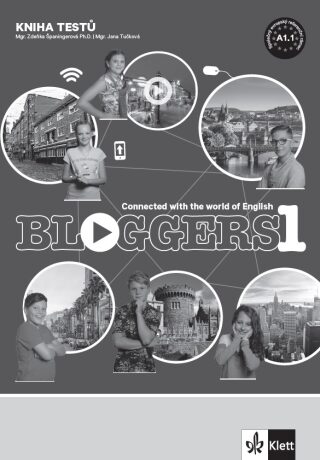 Bloggers 1 (A1.1) - kniha testů - Zdeňka Soukupová Španingerová,Jana Tučková