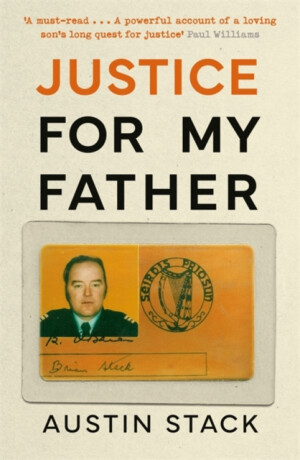 Justice For My Father - Austin Stack