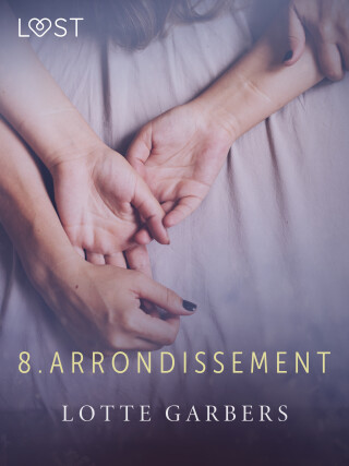 8. arrondissement - erotic short story - Lotte Garbers