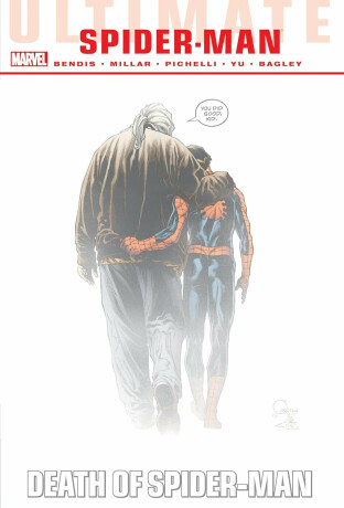 Ultimate Comics Spider-Man: Death of Spider-Man Omnibus - Brian Michael Bendis