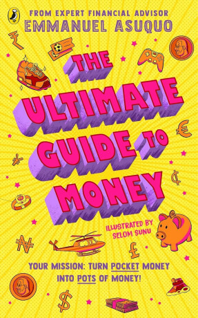 Ultimate Guide to Money - Asuquo Emmanuel