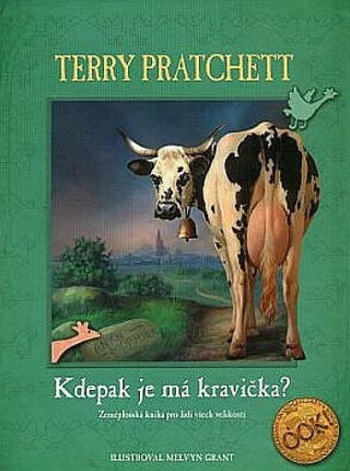 Kdepak je má kravička? - Terry Pratchett