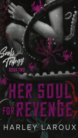 Her Soul for Revenge (Deluxe Edition) - Harley Laroux