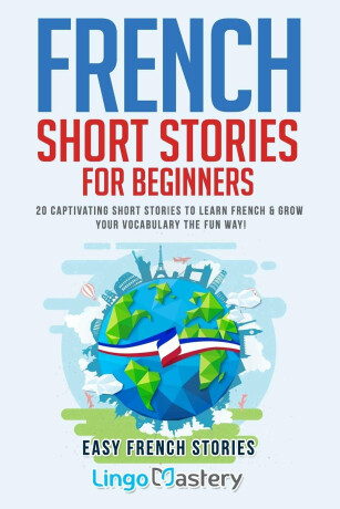 French Short Stories for Beginners - 