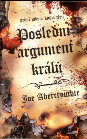 Poslední argument králů - První zákon 3 - Joe Abercrombie