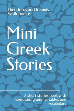 Mini Greek Stories - Vasilopoulos Theodoros