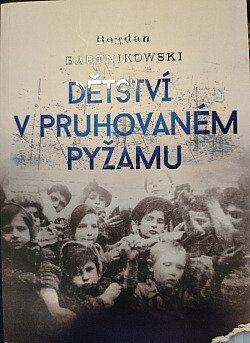 Dětství v pruhovaném pyžamu - Bogdan Bartnikowski