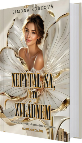 Nepýtal sa, či to zvládnem - Simona Rošková