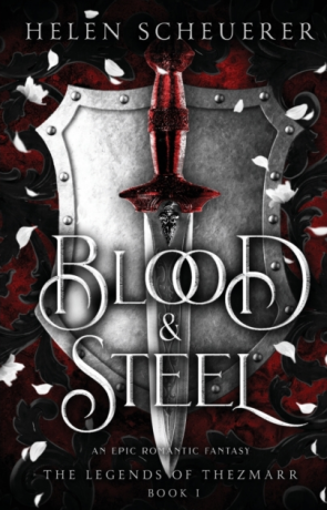 Blood & Steel - Helen Scheuerer