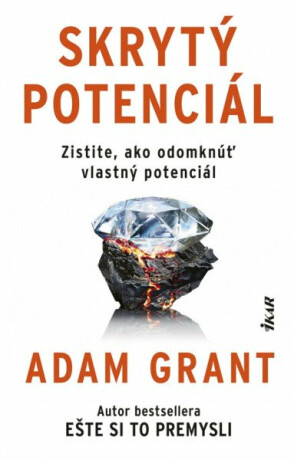 Skrytý potenciál - Adam Grant